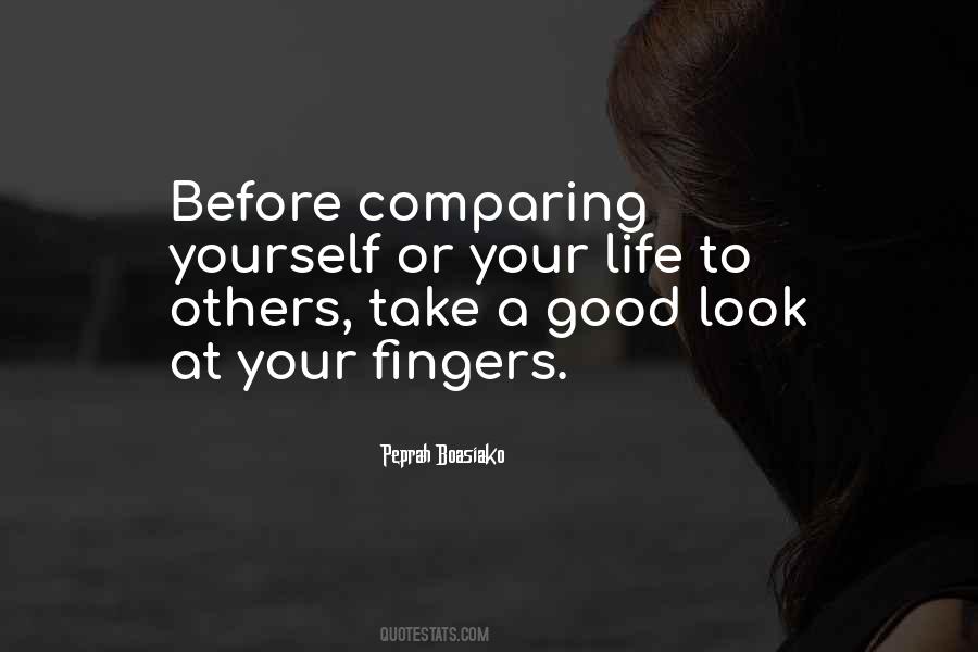 Quotes About Comparing Yourself To Others #1258158
