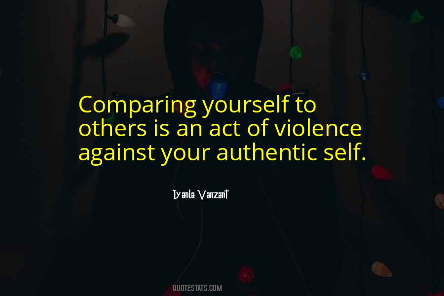 Quotes About Comparing Yourself To Others #360023