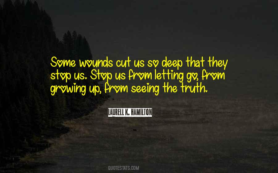 Deep Wounds Quotes #942122