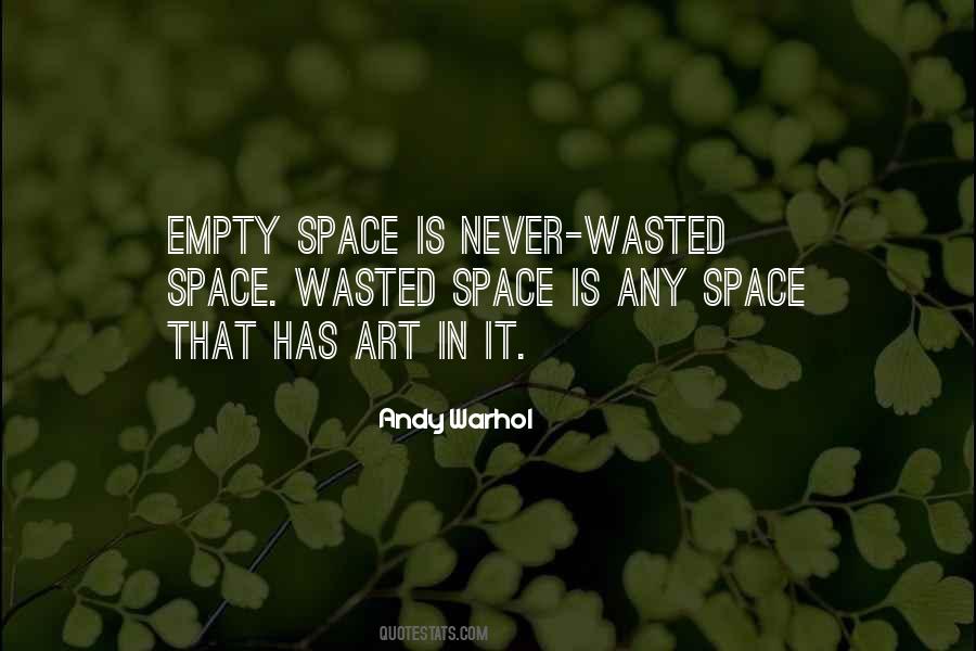 Quotes About Empty Space #1459542