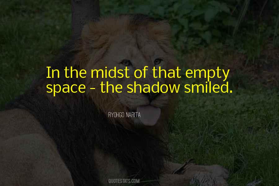 Quotes About Empty Space #456507