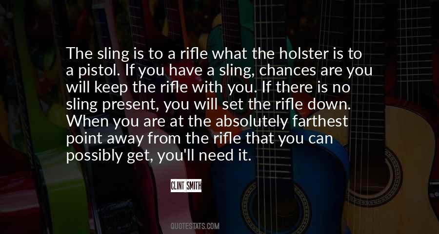 Quotes About Rifles #33681