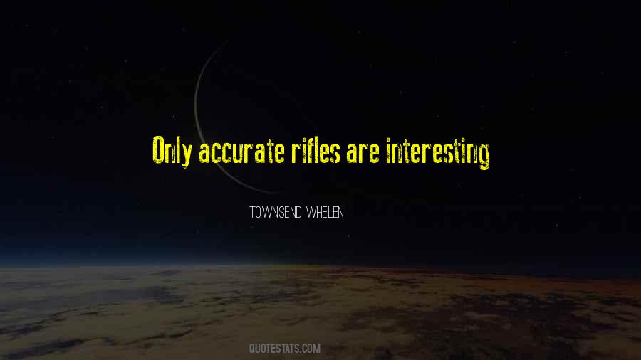 Quotes About Rifles #632272