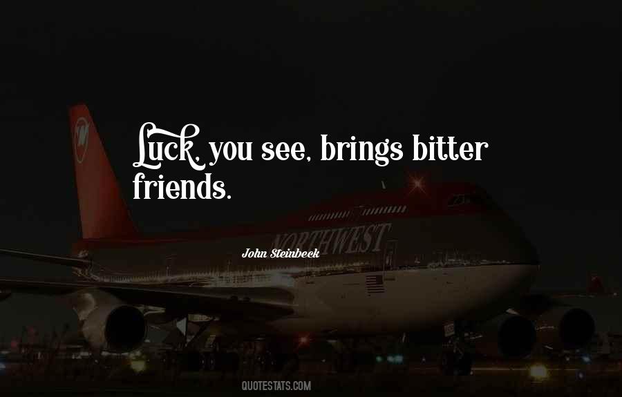 Quotes About Bitter Friends #391369