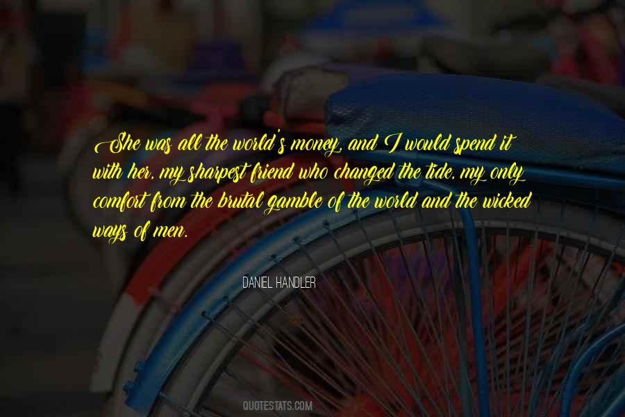 Quotes About Friend And Money #1782149
