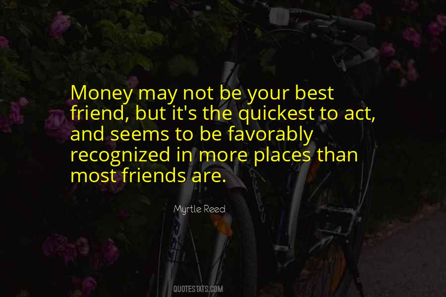 Quotes About Friend And Money #244569