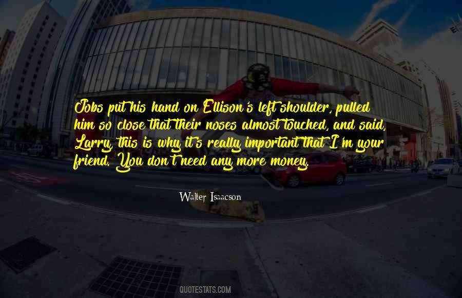 Quotes About Friend And Money #549241