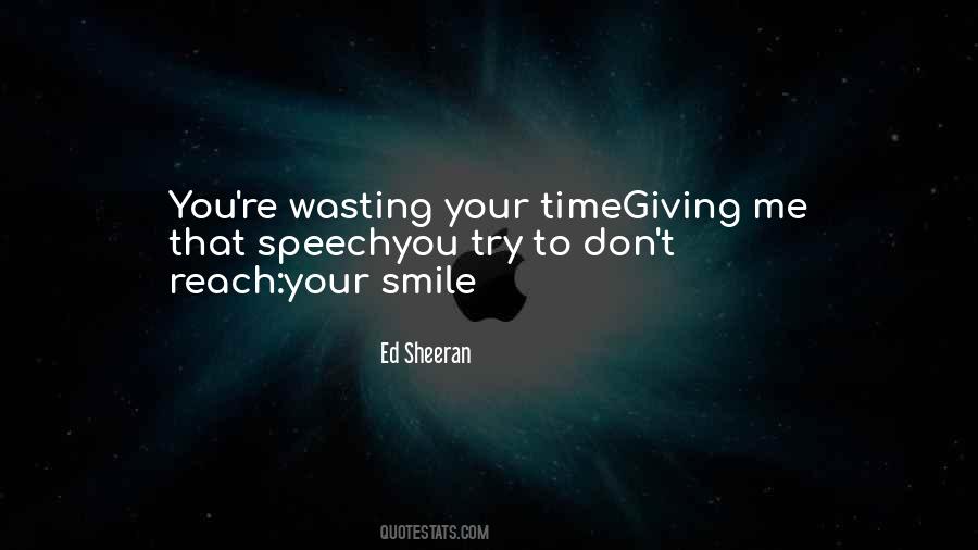 Quotes About Not Wasting My Time #127416