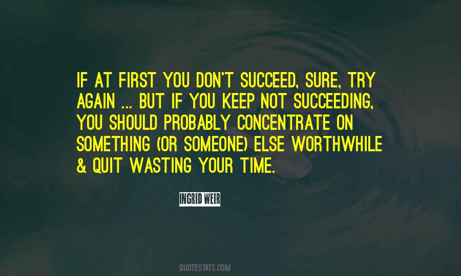 Quotes About Not Wasting My Time #4083