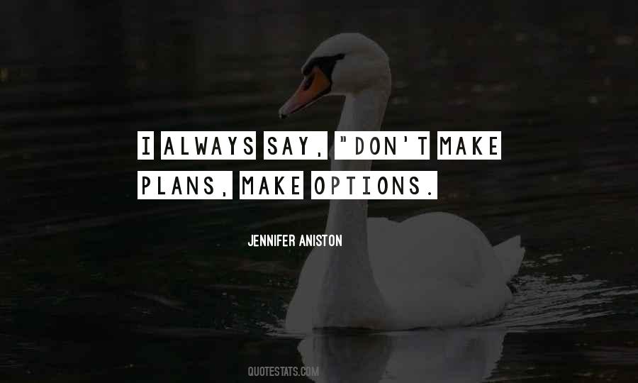 Make Plans Quotes #1568939