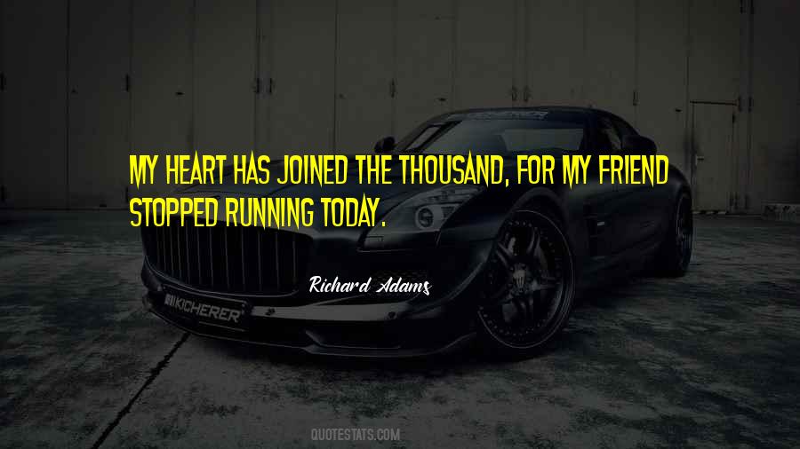 Quotes About Running With Your Heart #46826