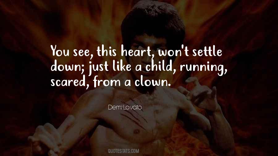 Quotes About Running With Your Heart #79747
