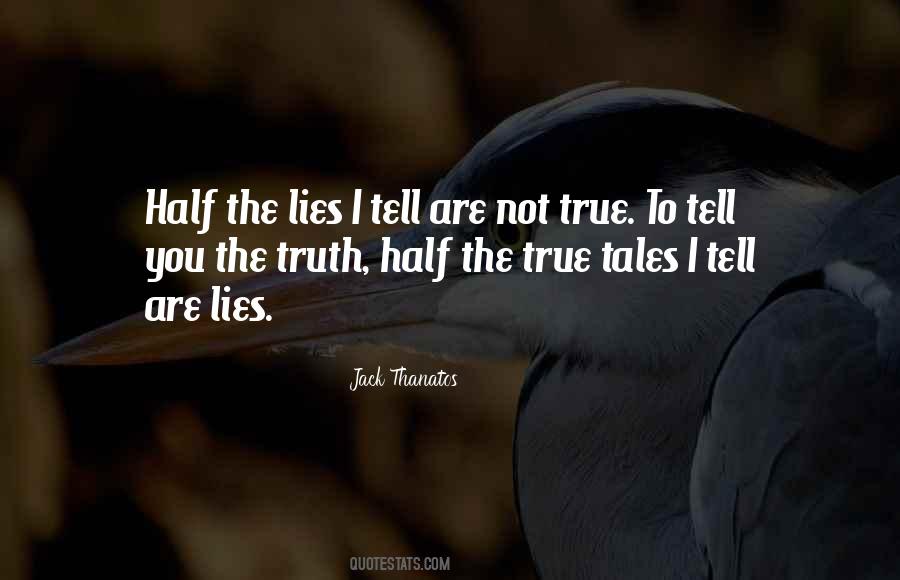 Quotes About Tell Tales #832545
