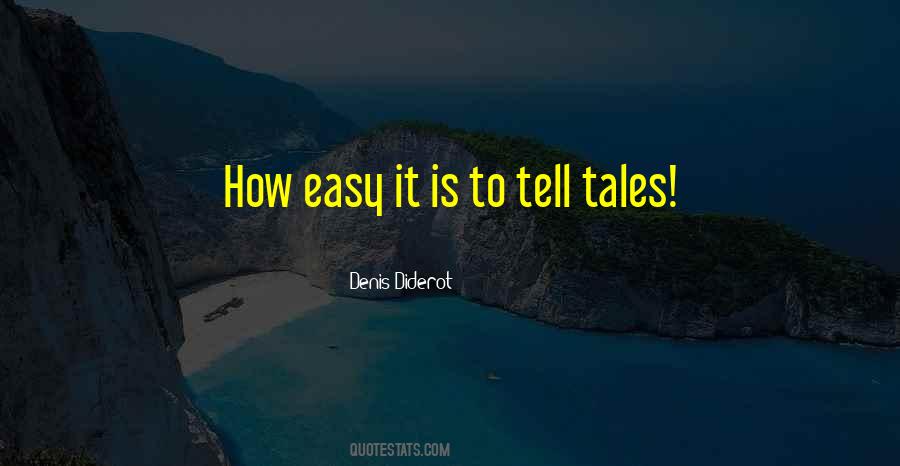 Quotes About Tell Tales #836874