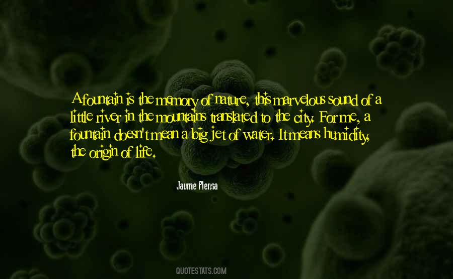 Fountain Of Water Quotes #1619973