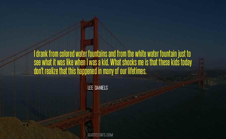 Fountain Of Water Quotes #351003