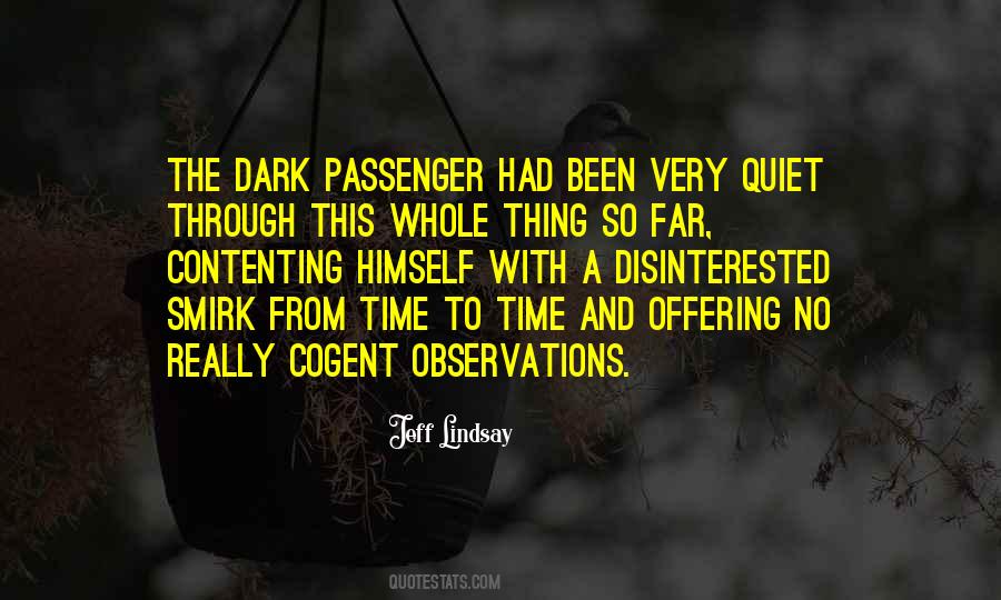 Quotes About Dark Passenger #775473
