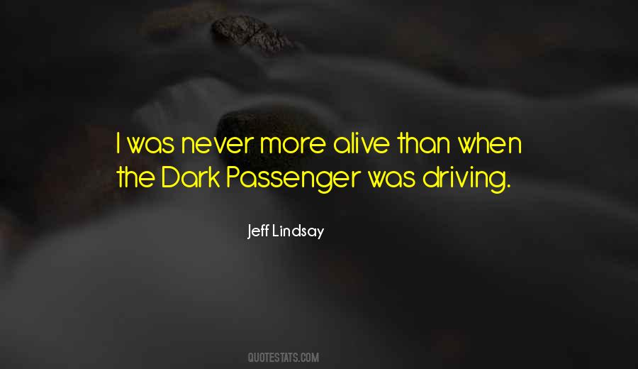 Quotes About Dark Passenger #79359