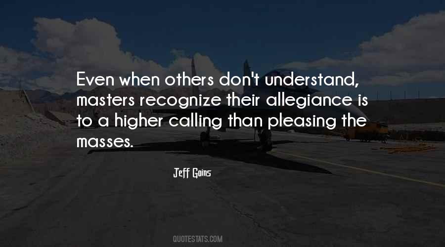 Quotes About A Higher Calling #1202397