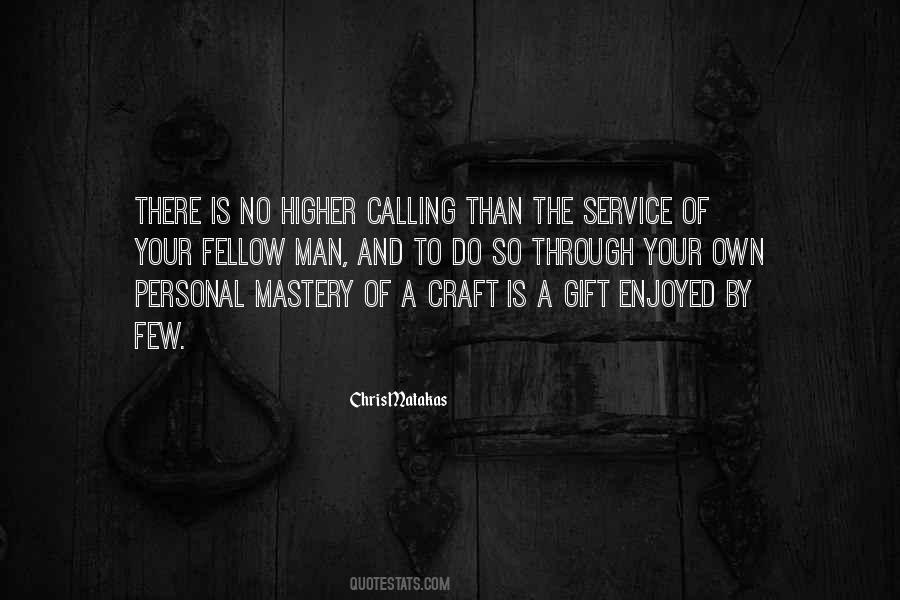 Quotes About A Higher Calling #1318033