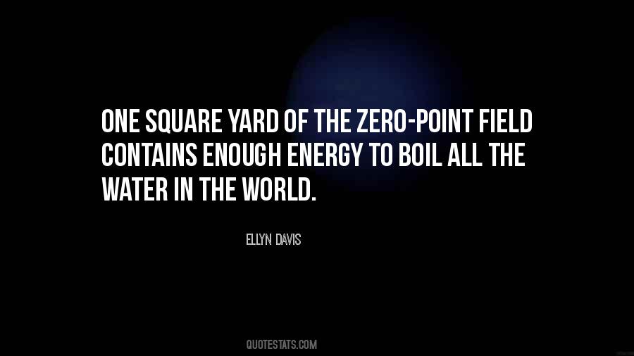 Quotes About Zero Energy #1736519