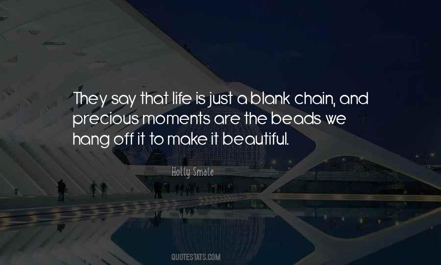 Quotes About Beautiful Moments In Life #1116868