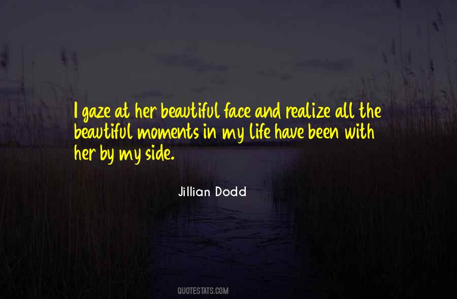 Quotes About Beautiful Moments In Life #138713
