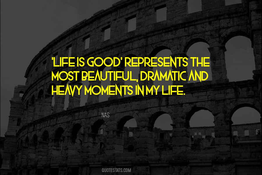 Quotes About Beautiful Moments In Life #823137