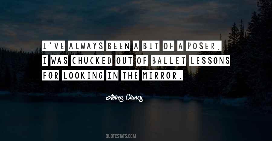 Quotes About Looking In The Mirror #1327578