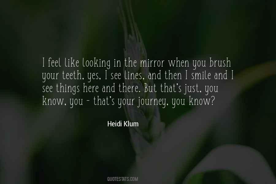 Quotes About Looking In The Mirror #1422114