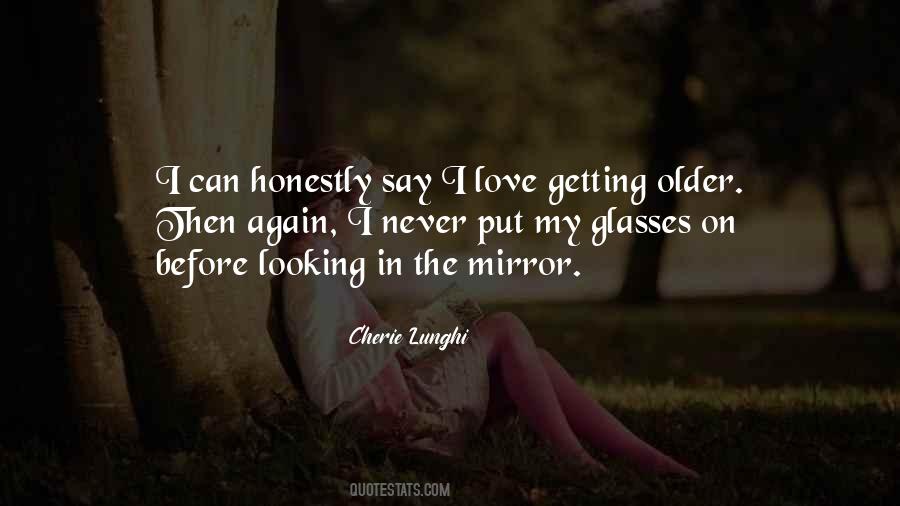 Quotes About Looking In The Mirror #1577640