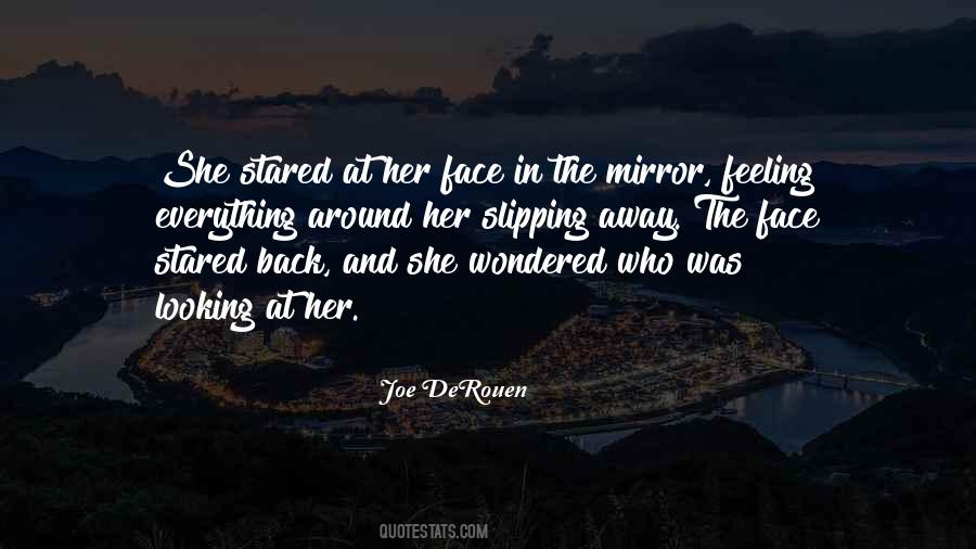 Quotes About Looking In The Mirror #283314