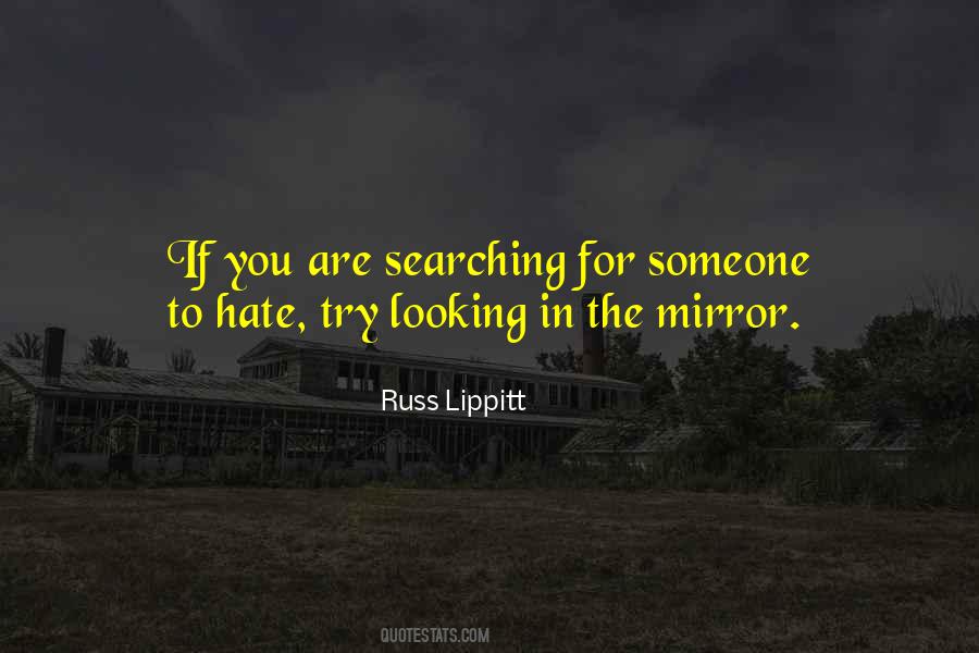 Quotes About Looking In The Mirror #828287