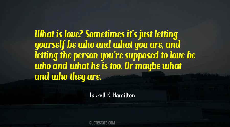 Quotes About Letting Yourself Love #1404454