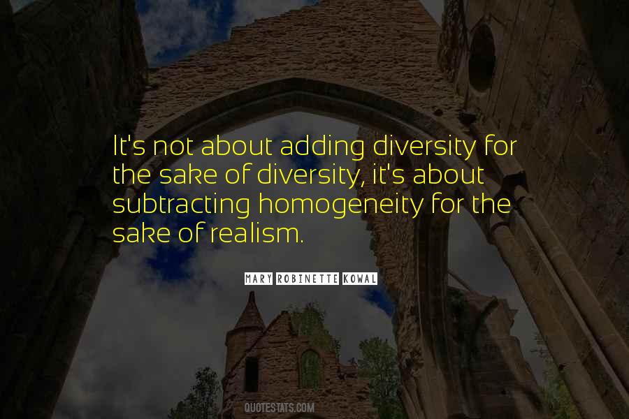 Quotes About Homogeneity #1609922