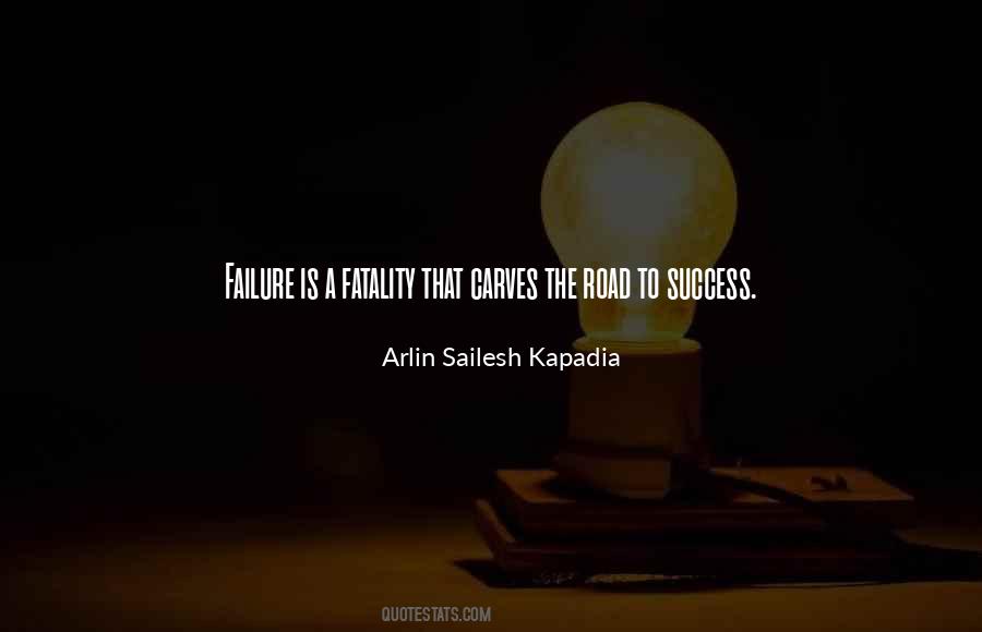 Quotes About Road To Success #1057540