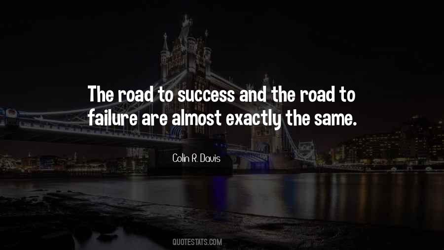 Quotes About Road To Success #1550450