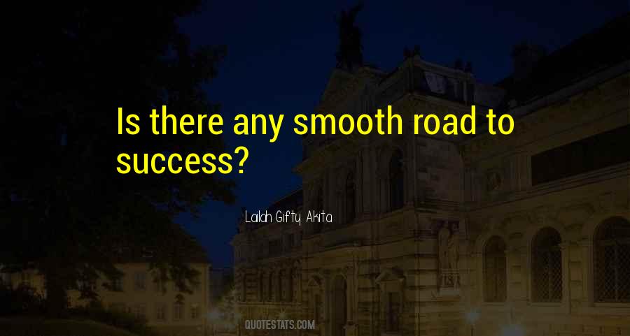 Quotes About Road To Success #287175