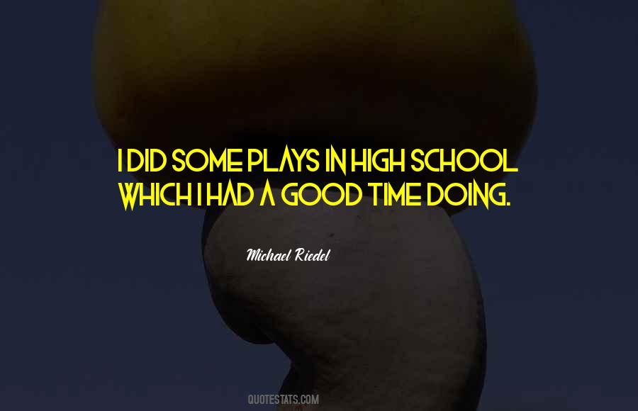 Quotes About Had A Good Time #927337