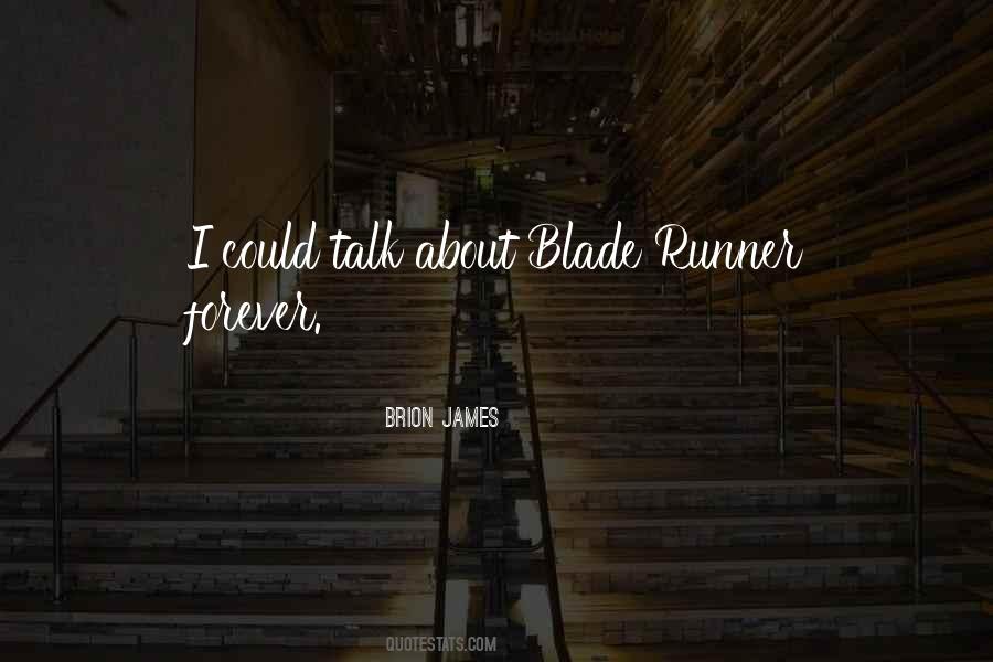 Quotes About Blade Runner #1036152