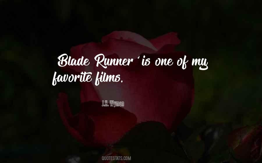 Quotes About Blade Runner #1725104