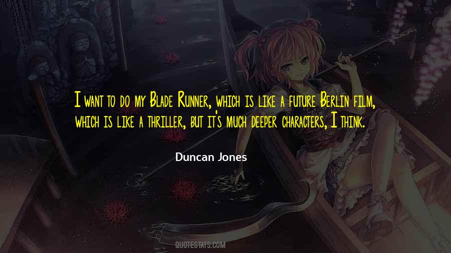 Quotes About Blade Runner #1796907