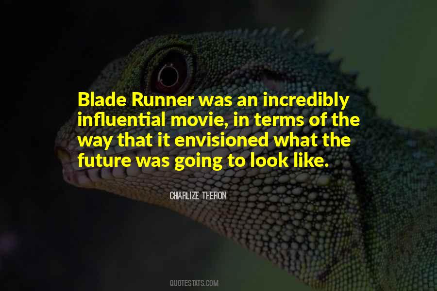 Quotes About Blade Runner #848447