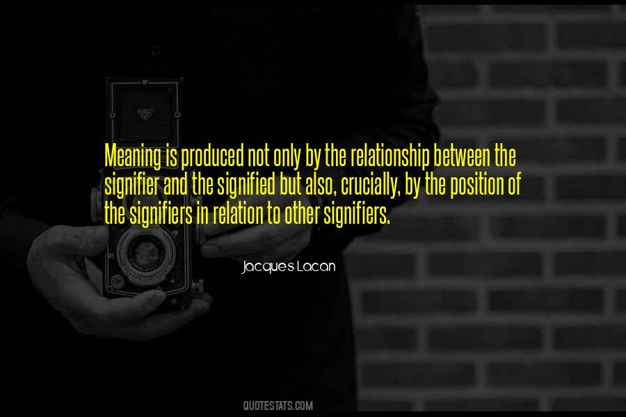 Signifier And Signified Quotes #572208
