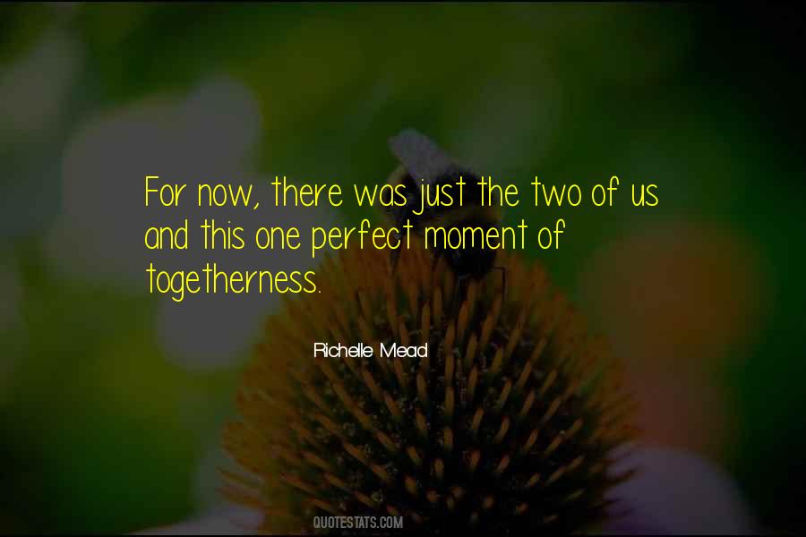 Quotes About Just The Two Of Us #1426922