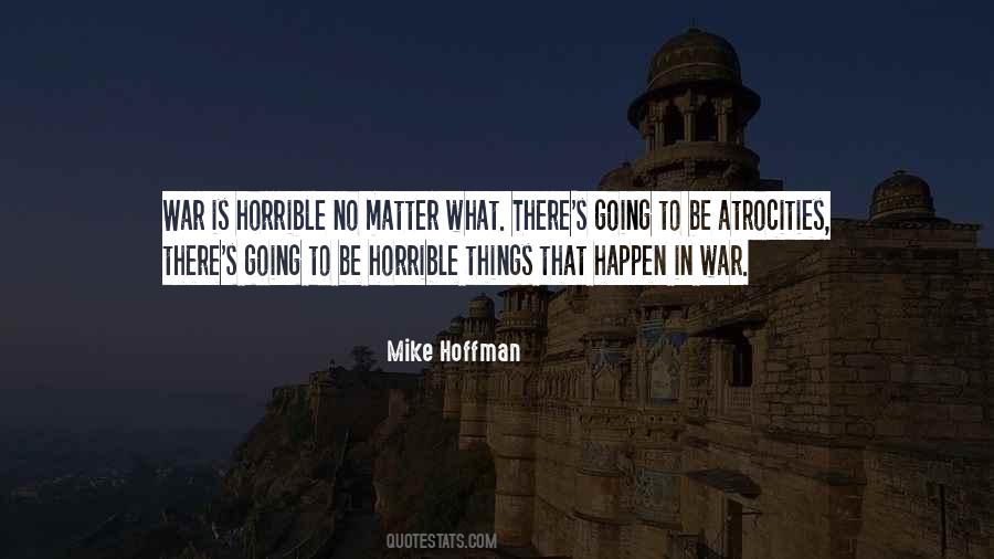 Horrible Things Quotes #1209721