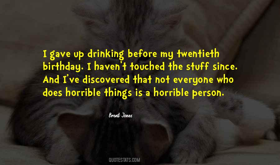 Horrible Things Quotes #1309232