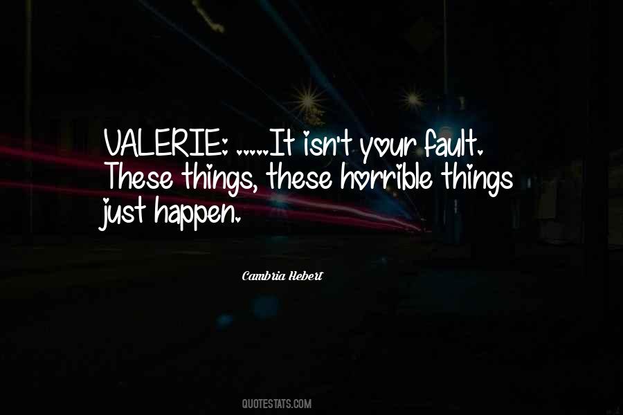 Horrible Things Quotes #590433