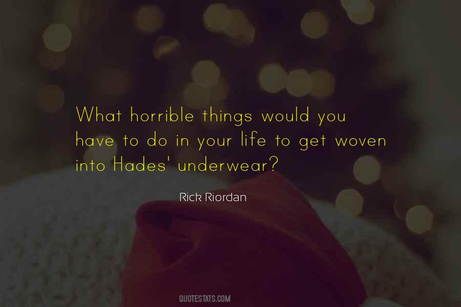 Horrible Things Quotes #948014