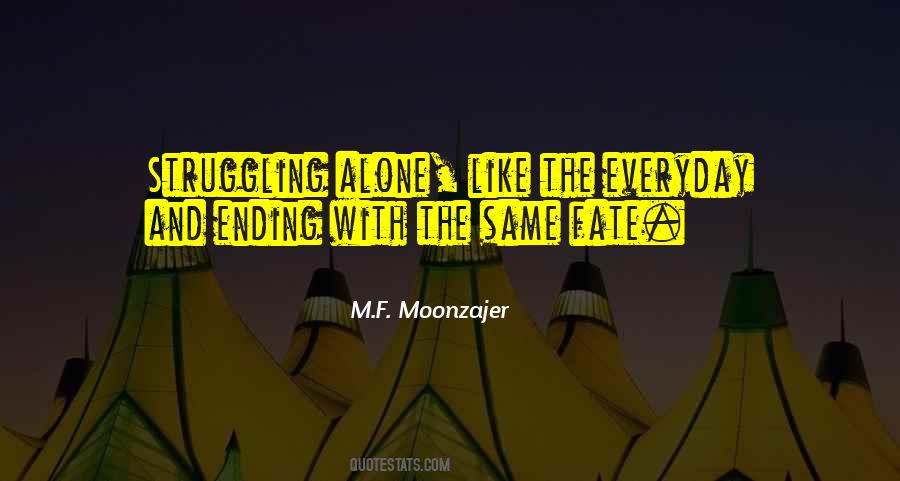 Quotes About Ending Up Alone #1563573